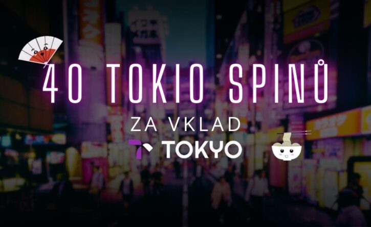 40 free spinů v Tokyo casinu