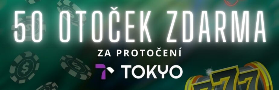 Užij si 50 free spinů v Tokyo Casinu