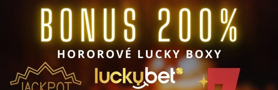 Užij si hororový bonus u LuckyBetu