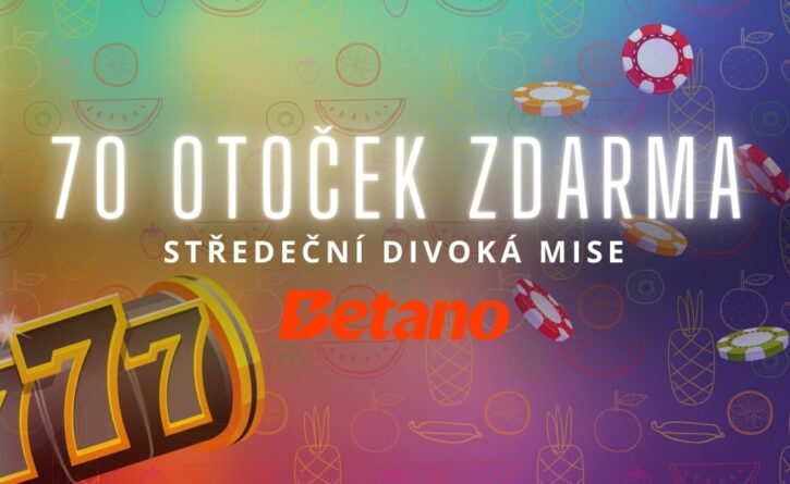 Užij si středeční dobrodružství u Betana