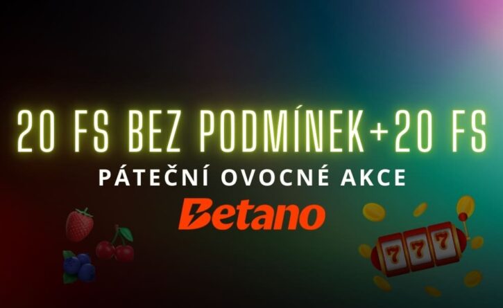 20 otoček bez podmínek a 20 free spinů od Betana