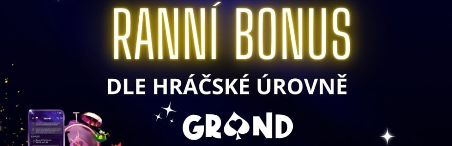 Ranní bonus Grandwin