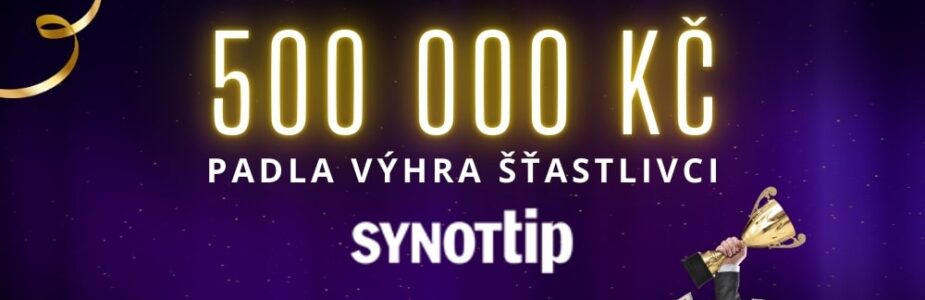 Padla výhra u Synotu 500 000 Kč