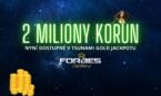 Tsunami Gold jackpot ve Forbesu – přes 2 mil. Kč čeká právě na tebe!