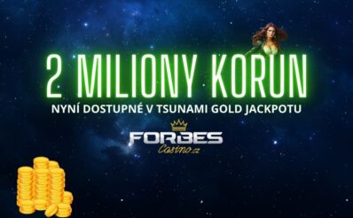 2 mil. Kč Tsunami gold jackpot u Forbesu