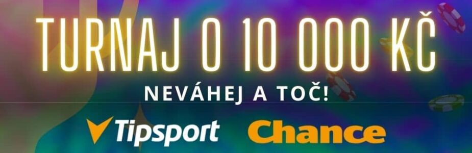 Užij si turnaj u Tipsportu a Chance