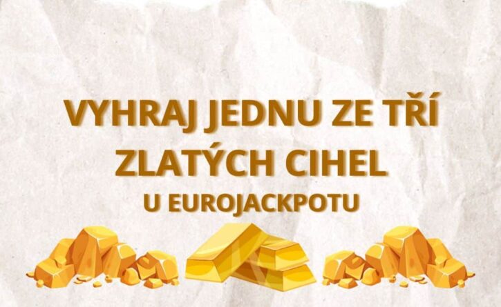 Zahraj si dnes u Eurojackpotu o jednu ze tří zlatých cihel!