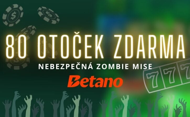 Užij si zombie misi o free spiny u Betana