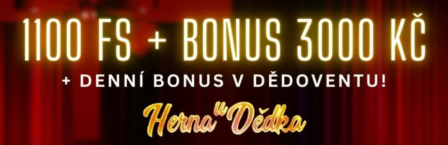 Herna U Dědka bonus 3000+1100 otoček