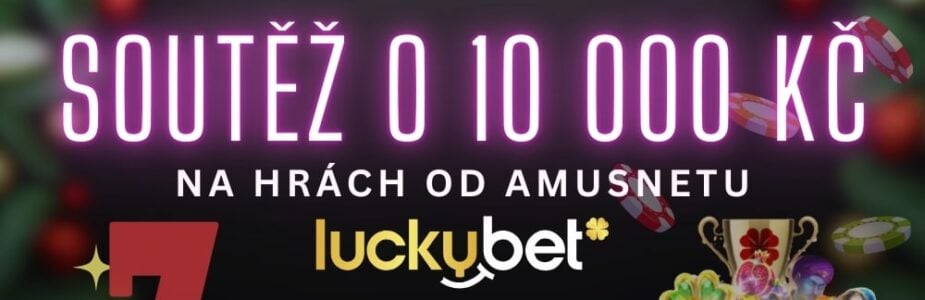 Soutěž o 10 000 Kč u LuckyBetu