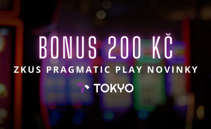 Bonus 200 Kč v Tokyo Casinu