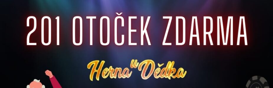 Herna U Dědka 201 otoček zdarma