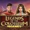 Legends of the Colosseum
