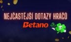 Betano casino FAQ – nejčastější dotazy hráčů