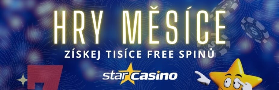 Užij si hry měsíce a free spiny na Star Casinu