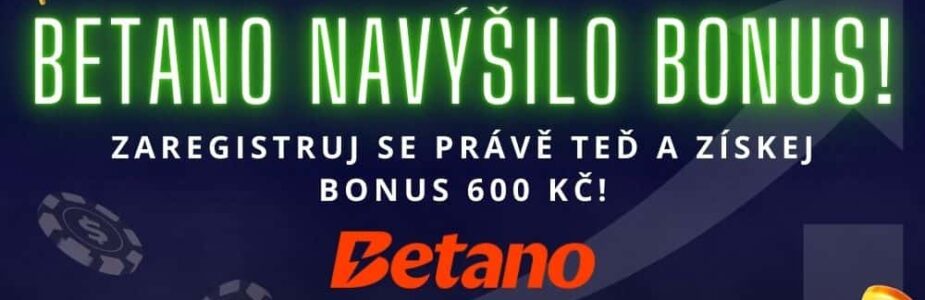 Užij si navýšený bonus na Betanu