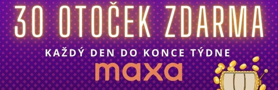 30 otoček každý den u Maxy