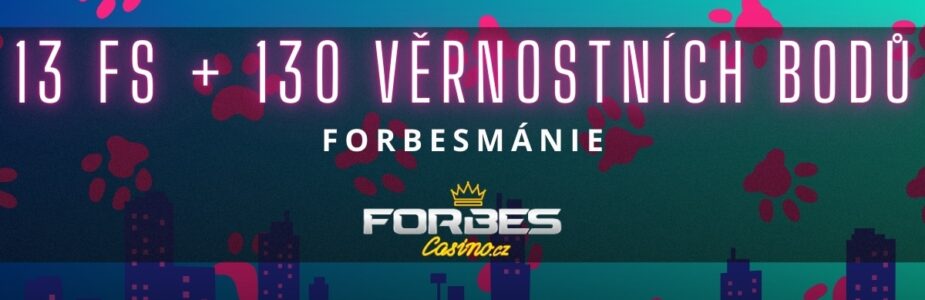 Forbes casino, Forbesmánie - 13fs + 130 věrnostních bodů