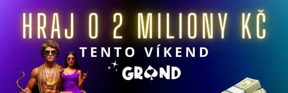 Grandwin hraj o 2 miliony Korun