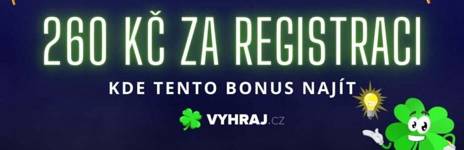 Která online casina nabízejí 260 Kč za registraci