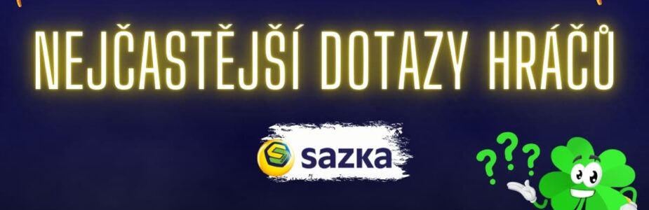 Nejčastější dotazy na Sazku