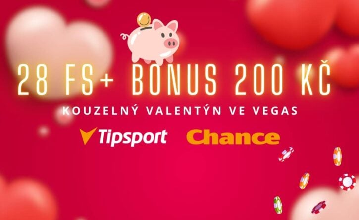 Tipsport a Chance Valentýn ve Vegas 28 FS a bonus 200 Kč