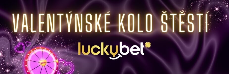 Valentýnské kolo štěstí v Luckybet