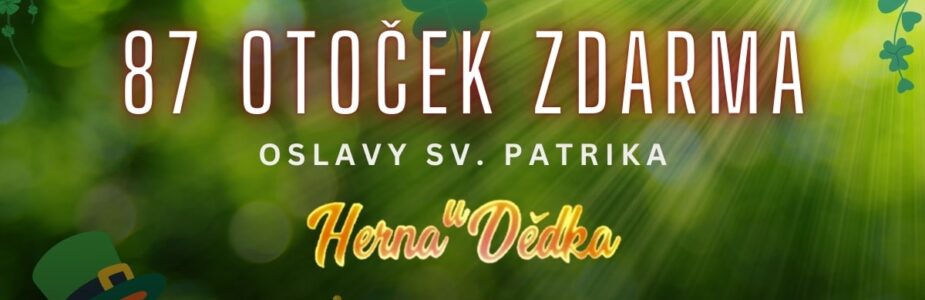 Herna U Dědka 87 otoček zdarma