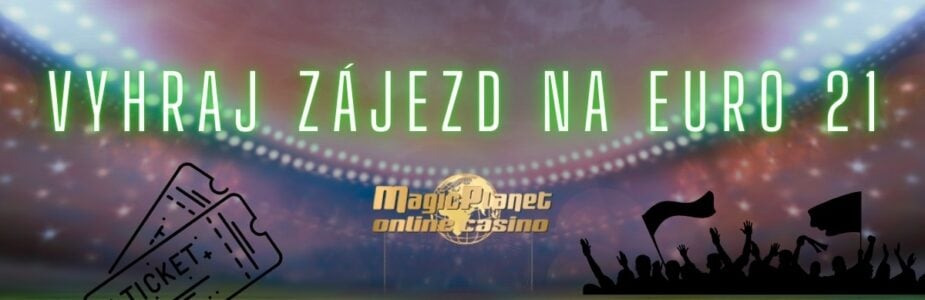 Magic Planet soutěž o lístky na Euro 21