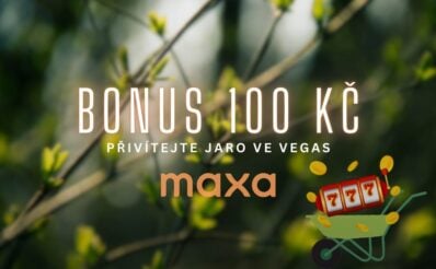 Maxa bonus 100 Kč přivítejte jaro ve vegas