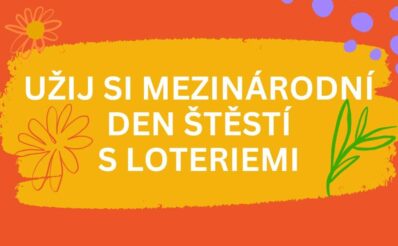 Užij si mezinárodní den štěstí s loteriemi!