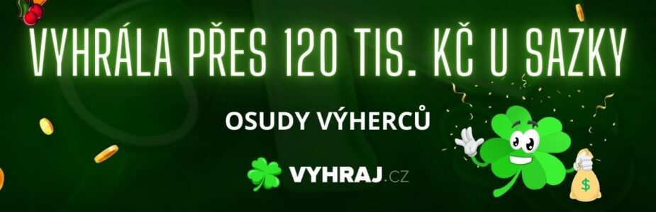 Osudy výherců – Sazka 120 000 Kč Osudy výherců - Sazka 120 000 Kč