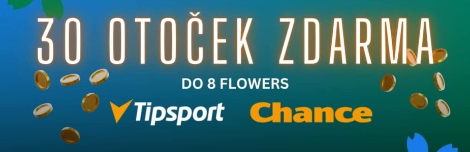 Tipsport a Chance - 30 otoček zdarma