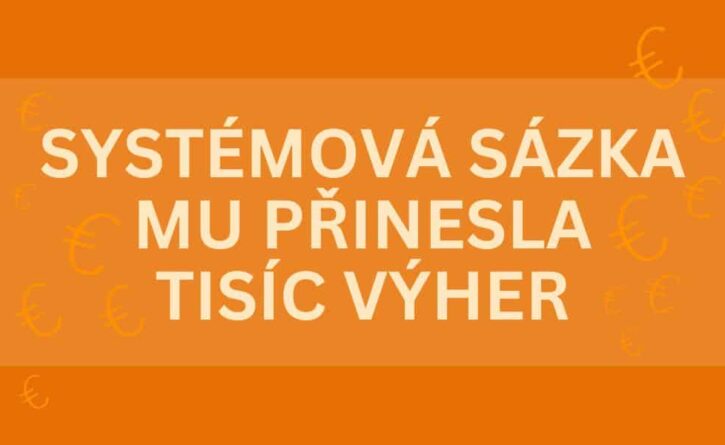 Systémová sázka mu přinesla ohromné štěstí, kromě jackpotu získal i tisíc nižších výher.