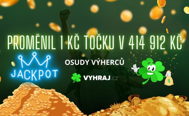 Jackpot 414 912 Kč