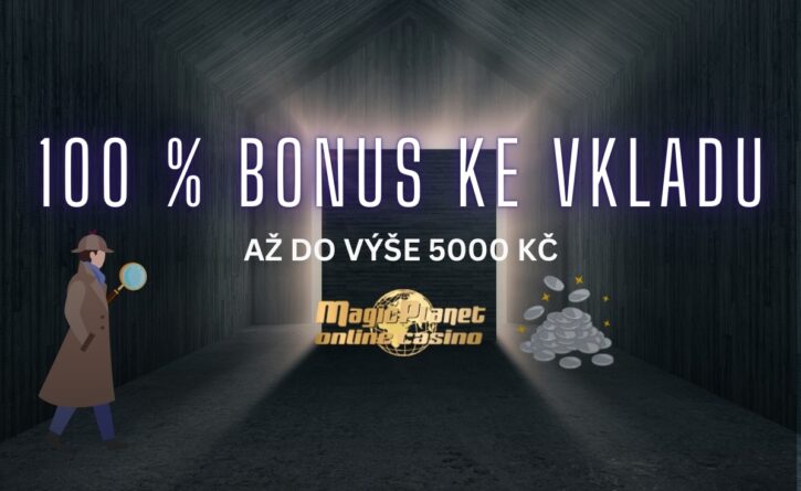 Magic Planet 100 % bonus ke vkladu do 5000 Kč