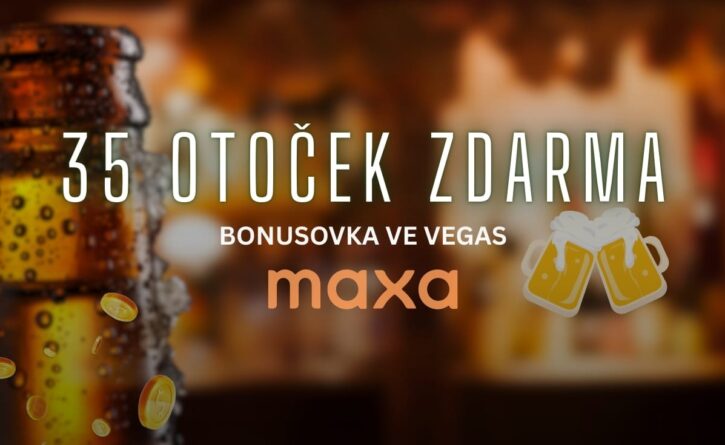 Maxa 35 otoček zdarma