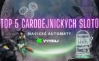 TOP 5 čarodějnických automatů, které ti mohou přičarovat výhru!