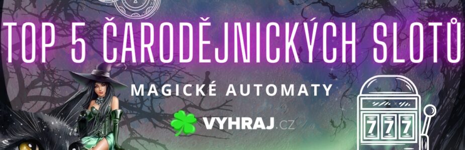 Top 5 čarodějnických automatů
