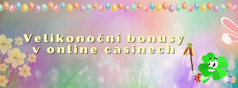 Velikonoční bonusy v online casinech