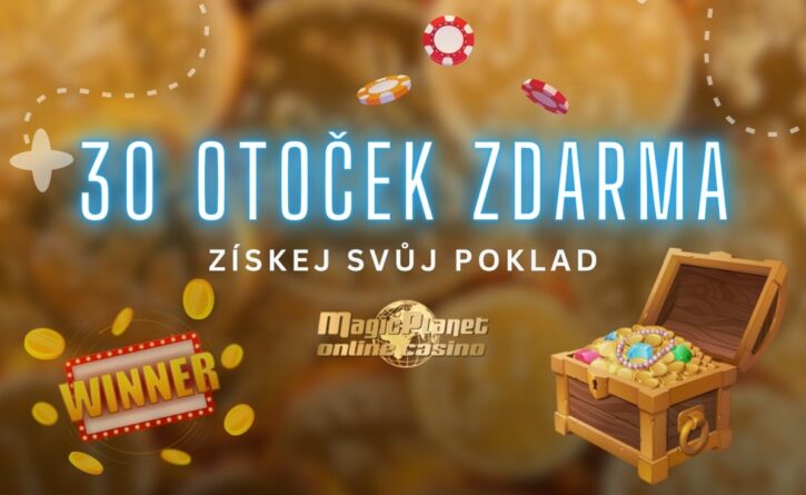 Získej 30 otoček u Magic Planet