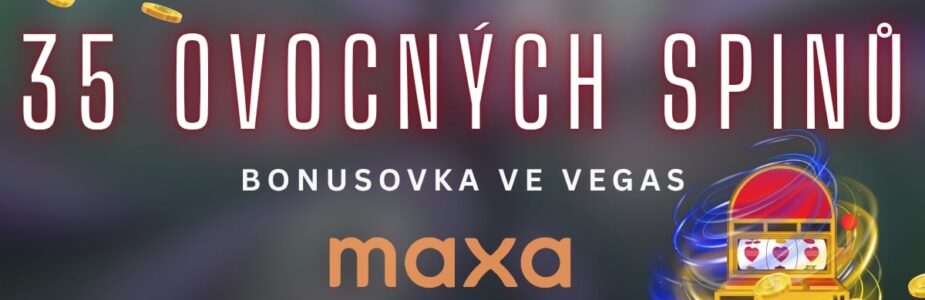 35 otoček zdarma v Maxe 35 otoček zdarma v Maxe