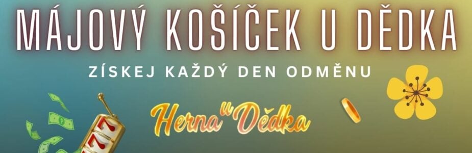 Herna U Dědka májový košíček bonusy Herna U Dědka májový košíček bonusy