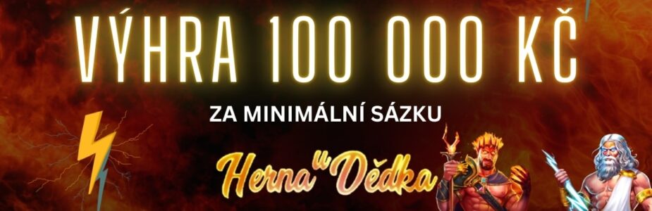 Herna U Dědka výhra 100 000 Kč