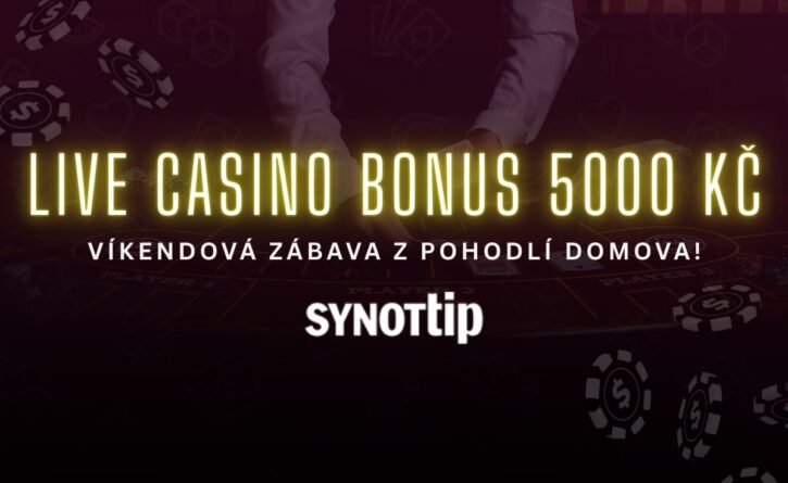 Live casino bonus 5000 Kč v Synottip!