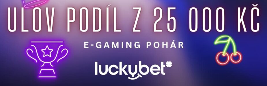 LuckyBet pohár o 25 000 Kč LuckyBet pohár o 25 000 Kč