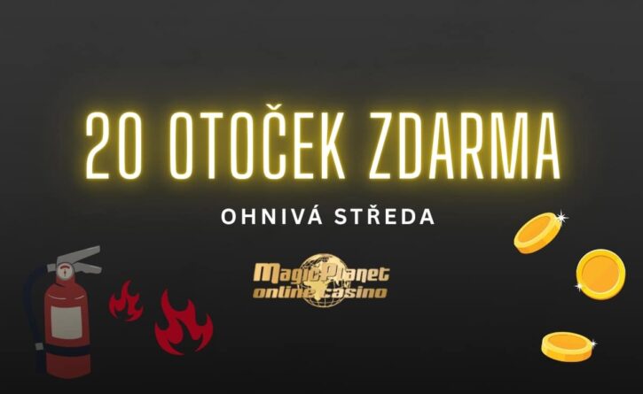 Magic Planet 20 free spinů ohnivá středa