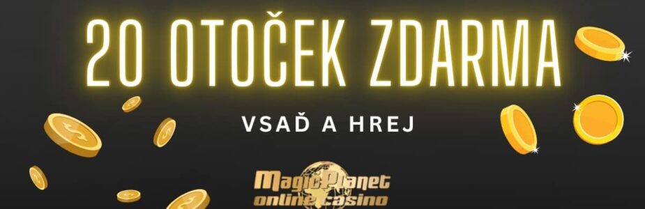 Magic Planet – 20 otoček zdarma Magic Planet - 20 otoček zdarma