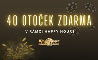 Magic Planet 40 otoček zdarma Happy hours