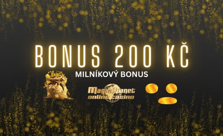 Magic Planet bonus 200 Kč
